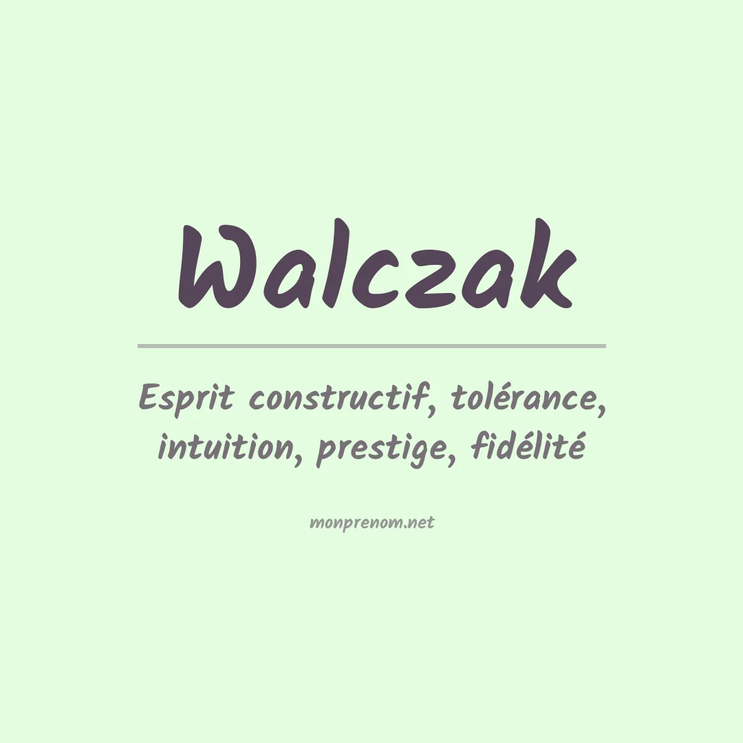 Signification du prénom Walczak