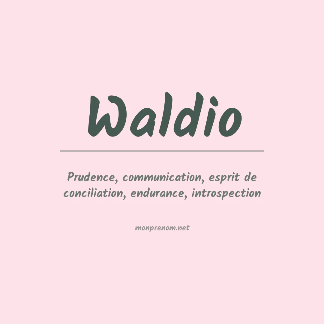 Signification du prénom Waldio