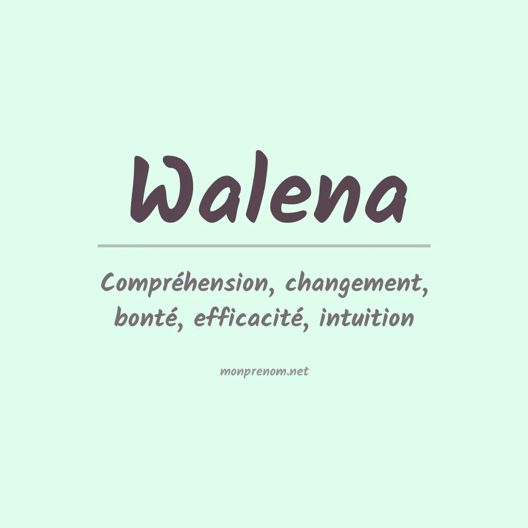Signification du prénom Walena