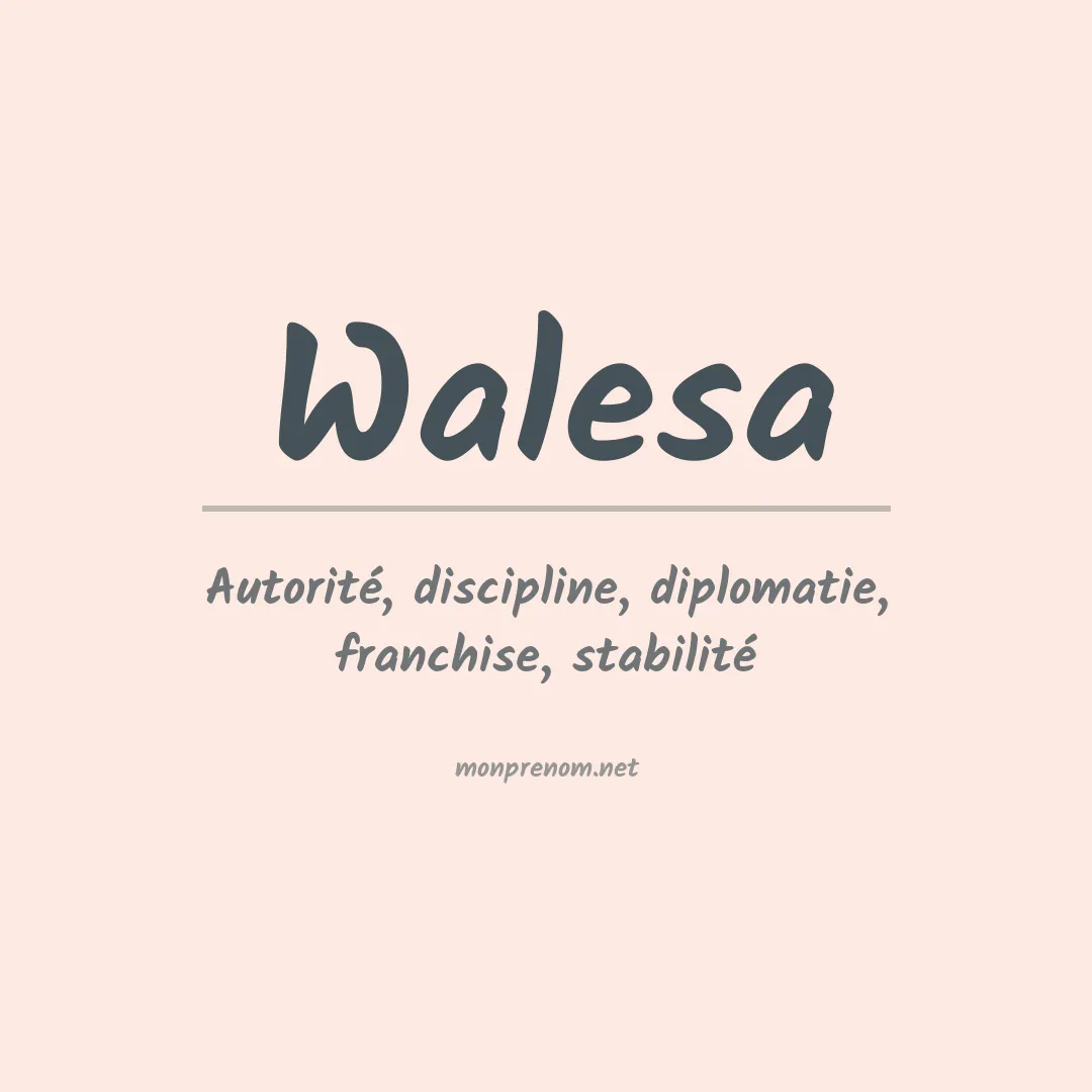 Signification du prénom Walesa