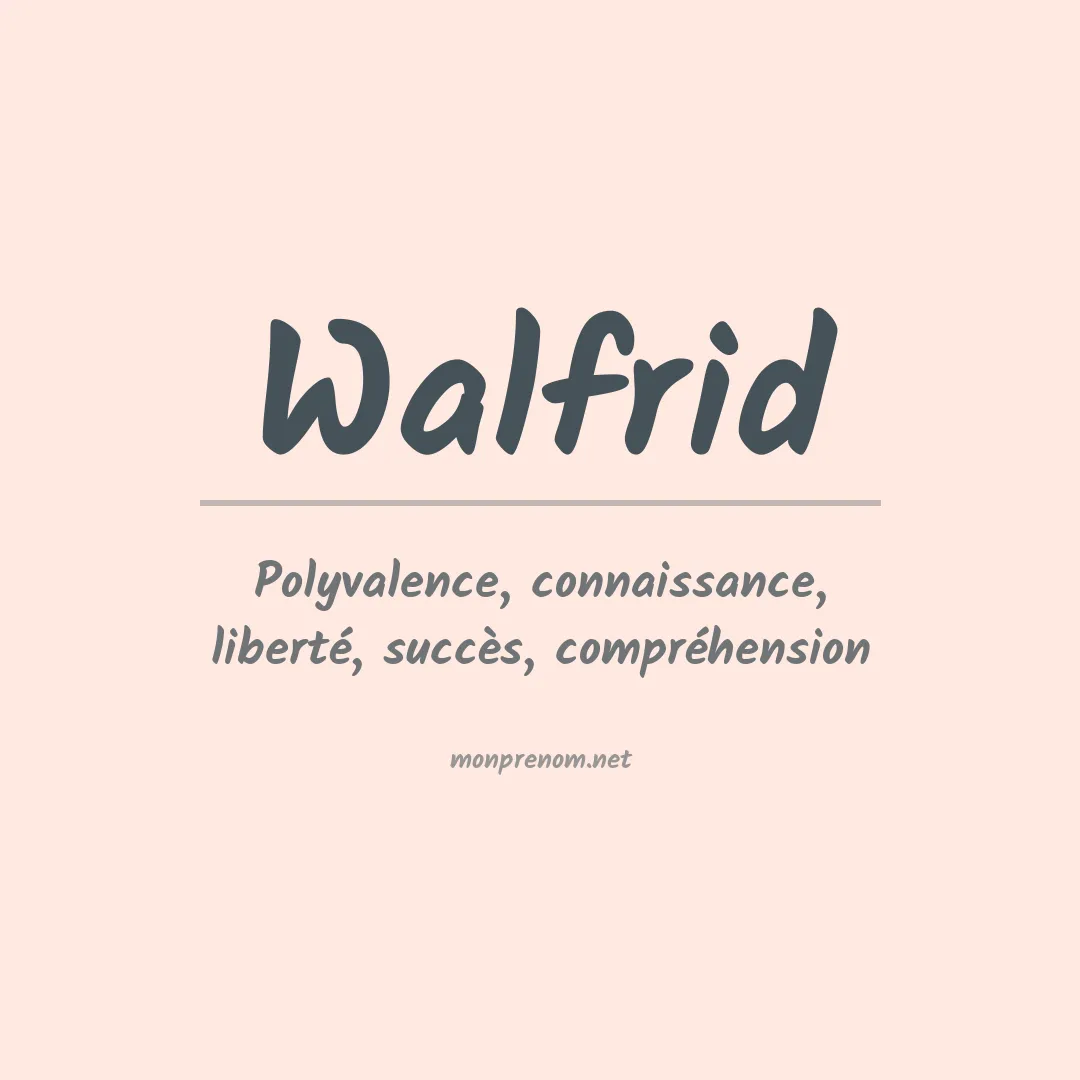 Signification du prénom Walfrid