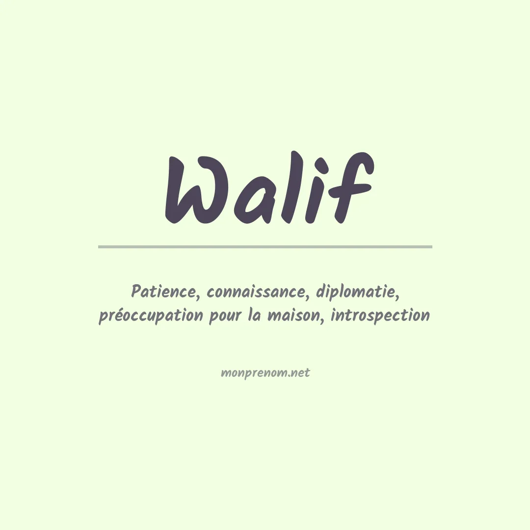 Signification du prénom Walif