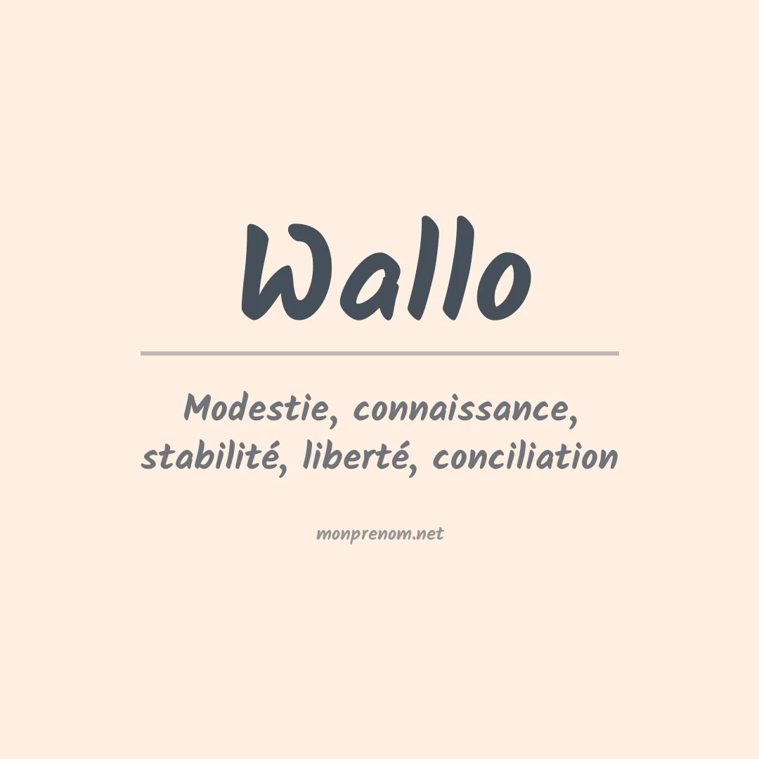 Signification du prénom Wallo