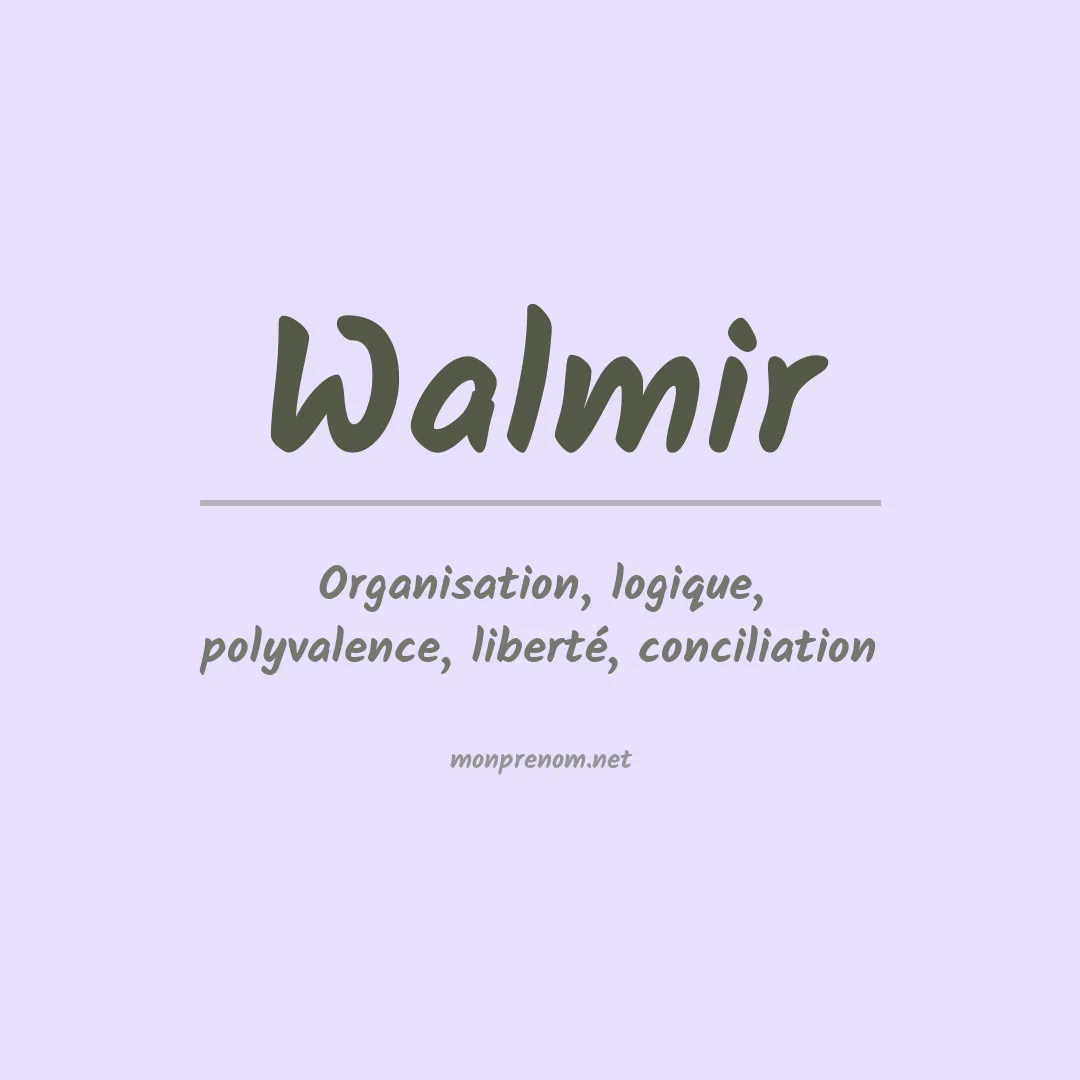 Signification du prénom Walmir