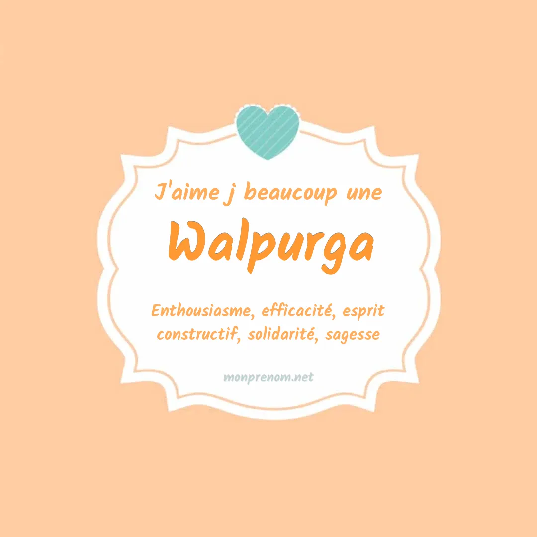 J'aime beaucoup Walpurga
