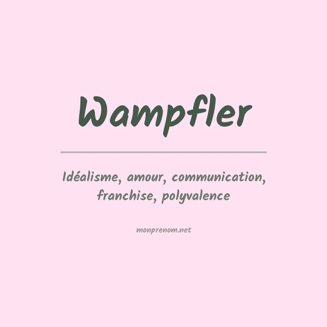 Signification du prénom Wampfler