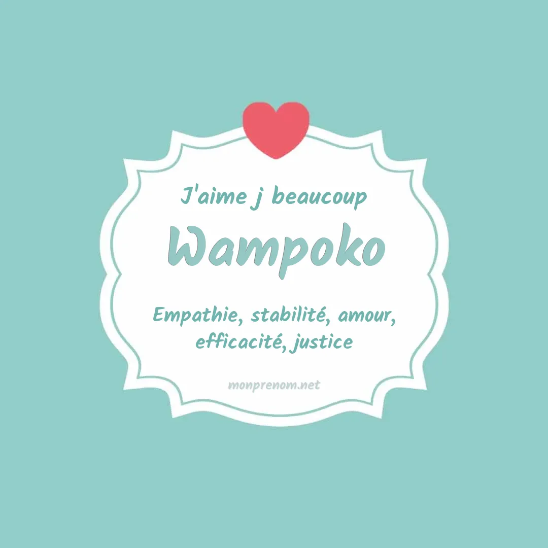 J'aime beaucoup Wampoko