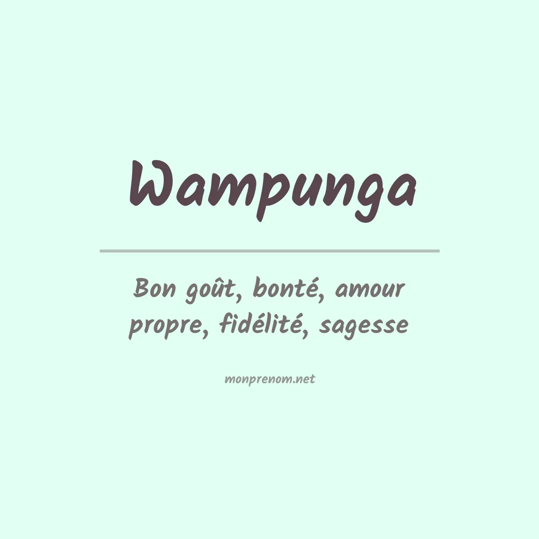 Signification du prénom Wampunga