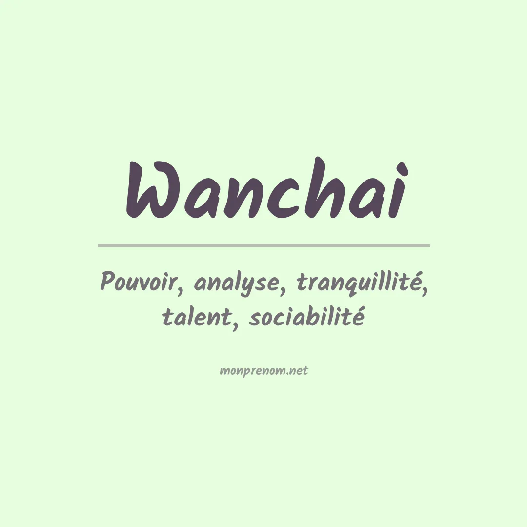 Signification du prénom Wanchai