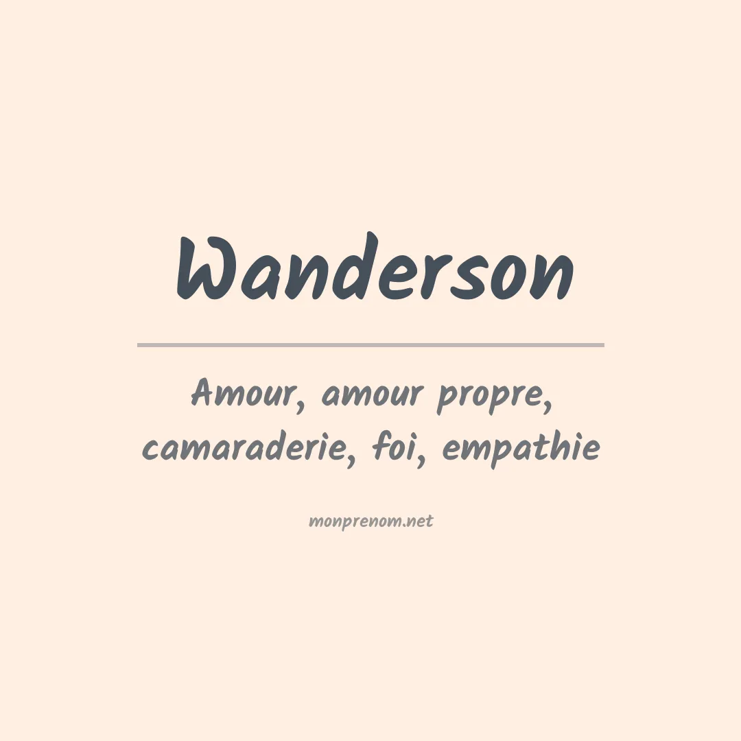 Signification du prénom Wanderson