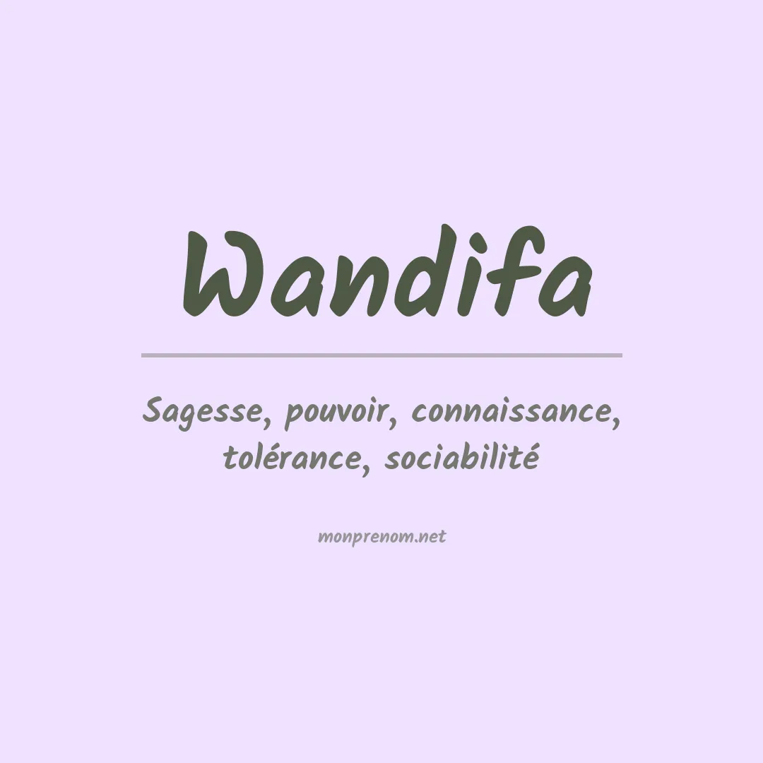 Signification du prénom Wandifa