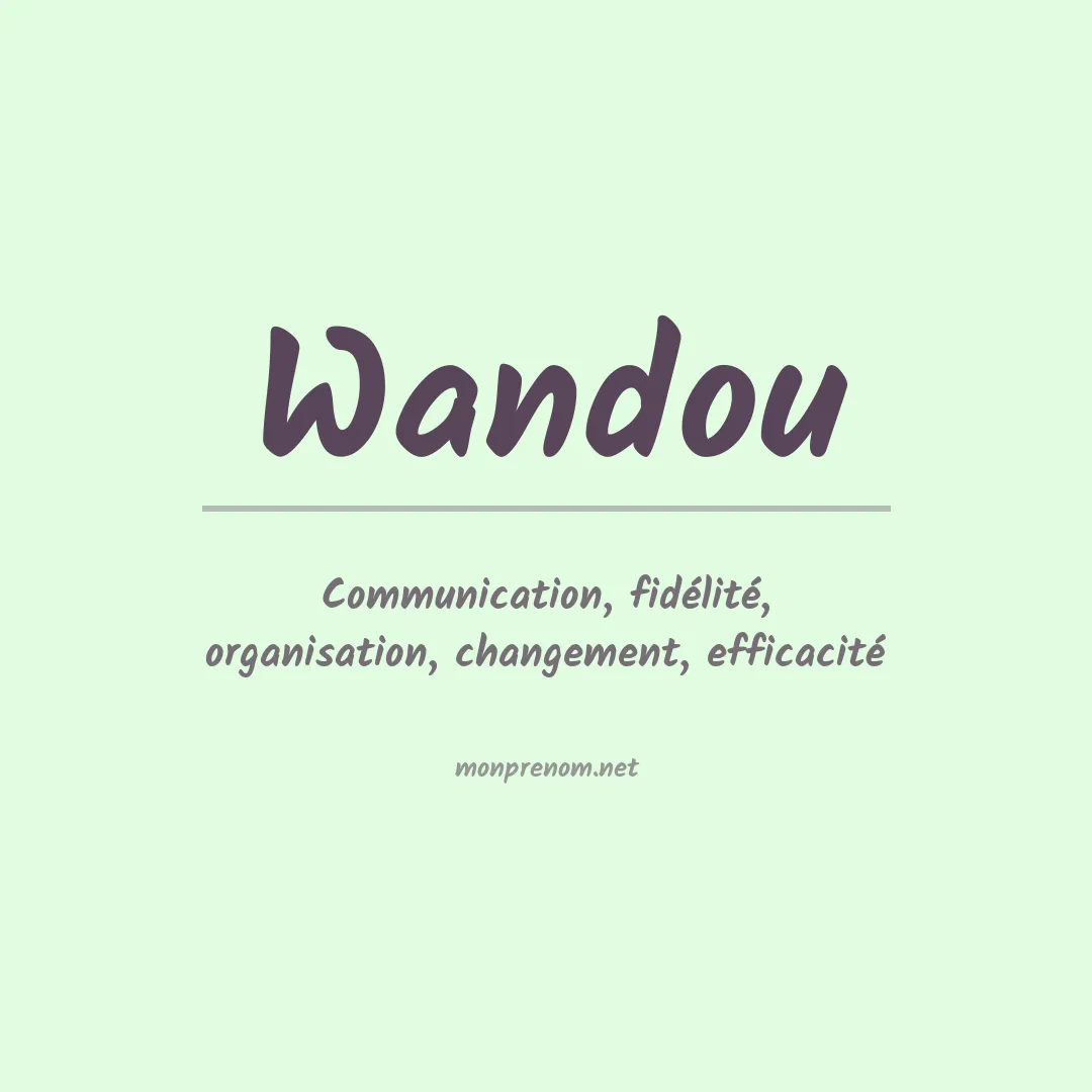Signification du prénom Wandou