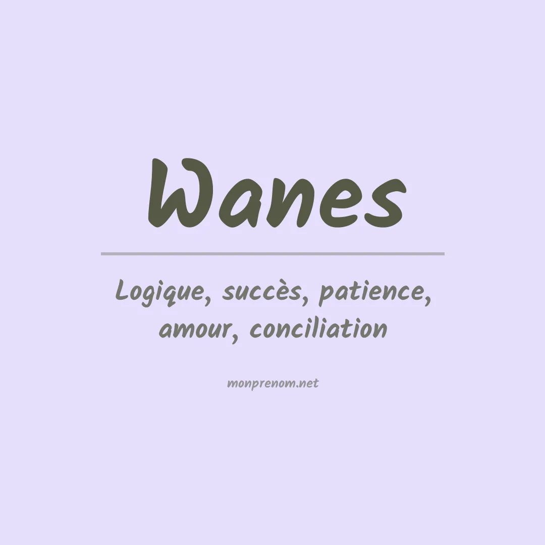 Signification du prénom Wanes