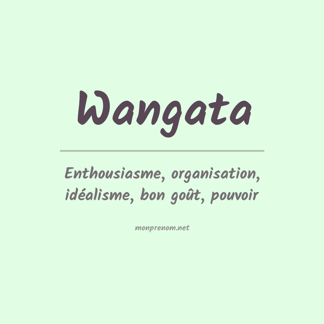 Signification du prénom Wangata