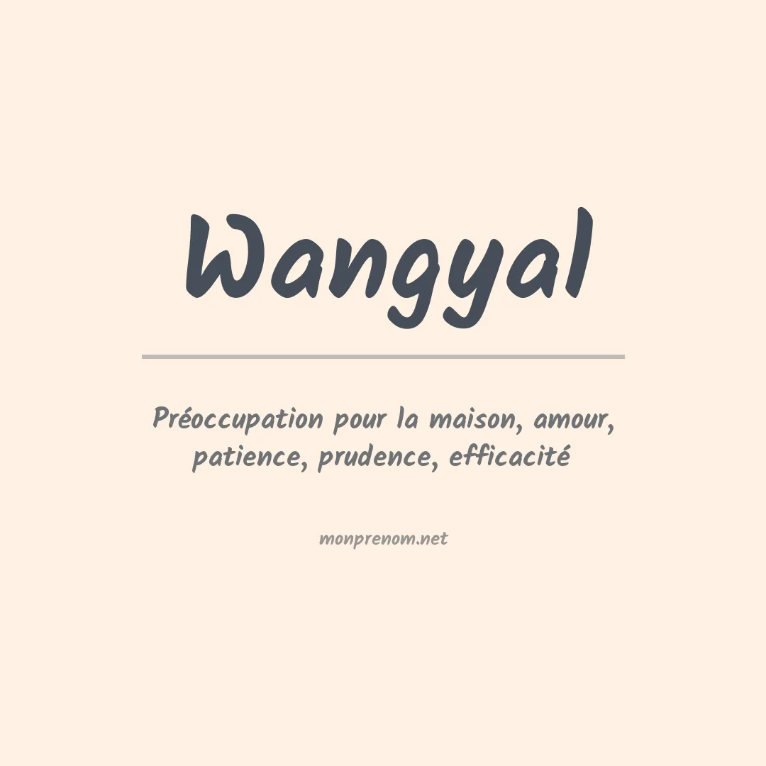 Signification du prénom Wangyal