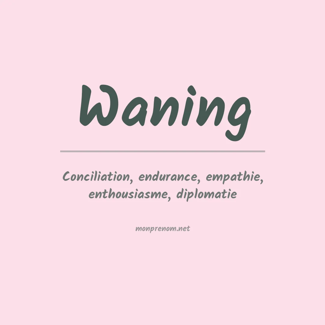 Signification du prénom Waning