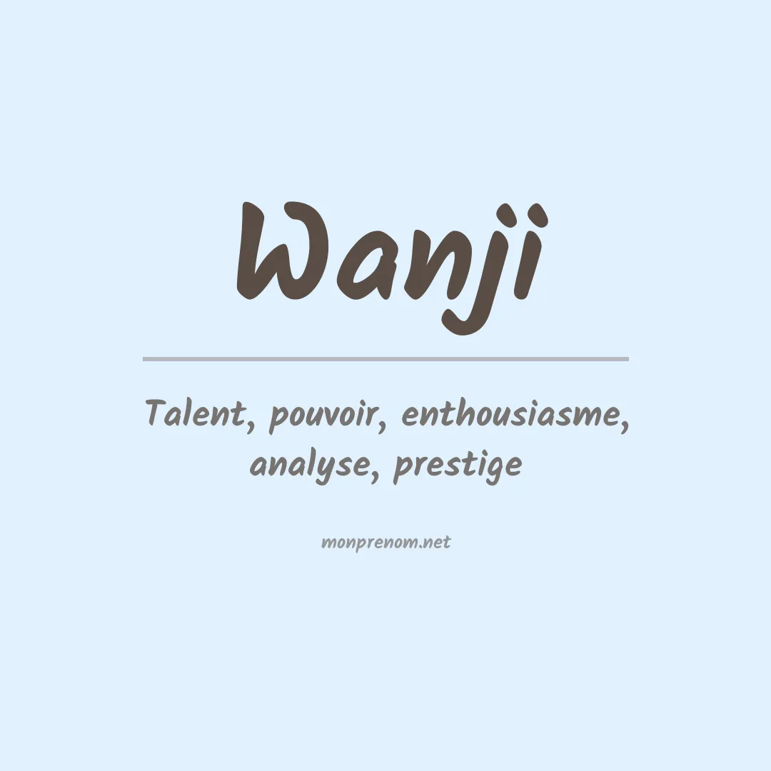 Signification du prénom Wanji