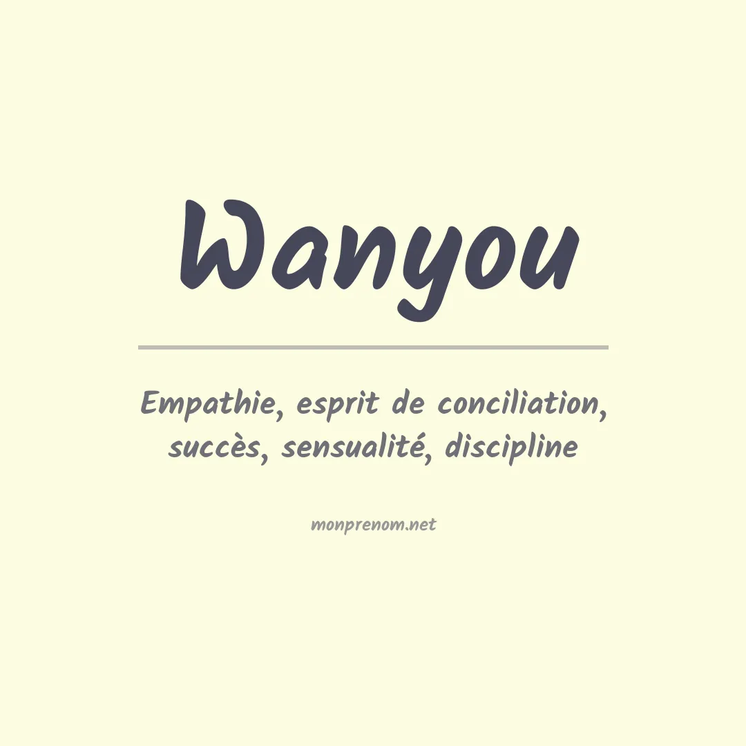 Signification du prénom Wanyou