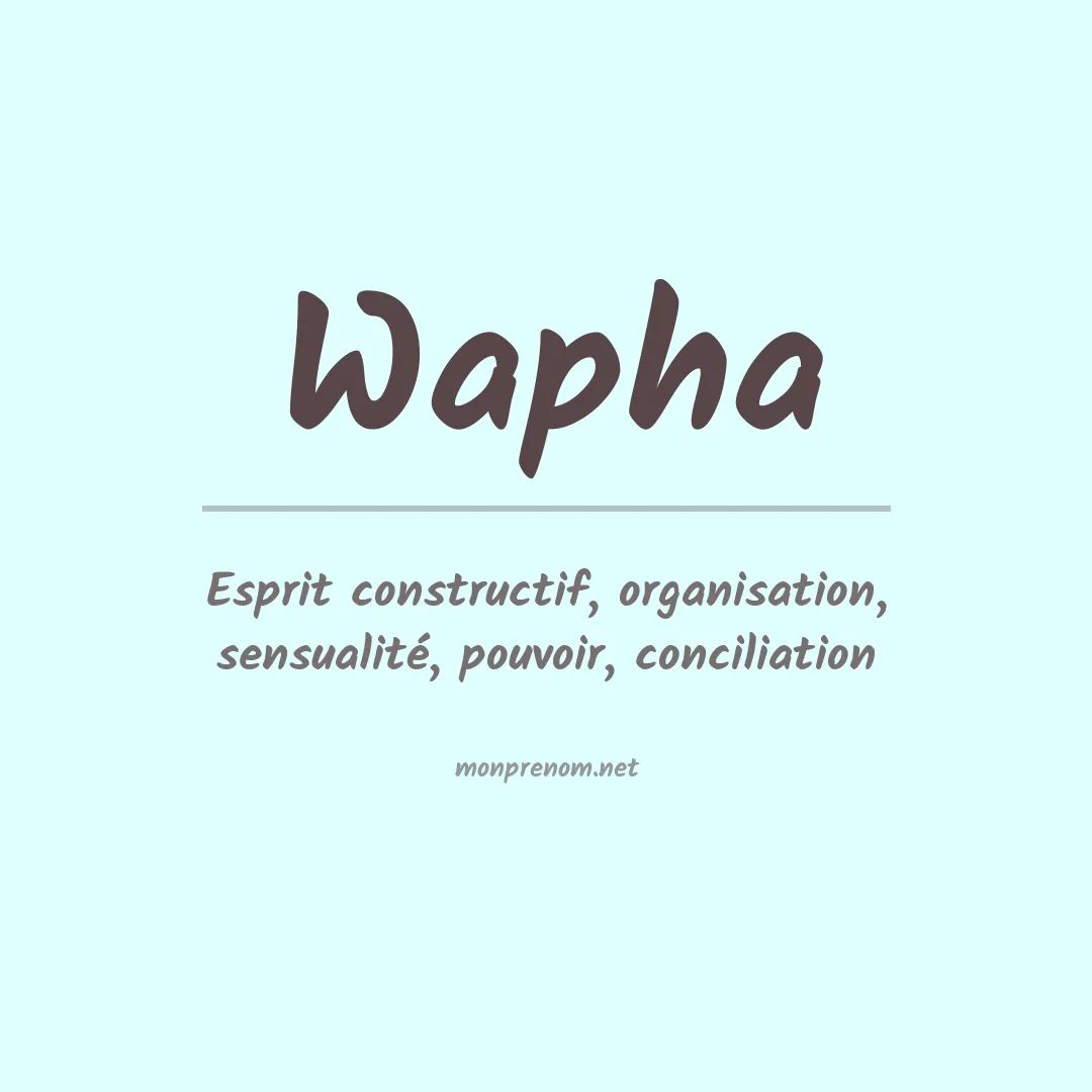 Signification du prénom Wapha
