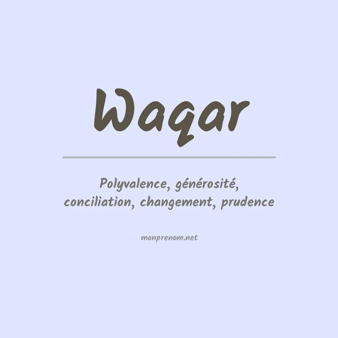 Signification du prénom Waqar