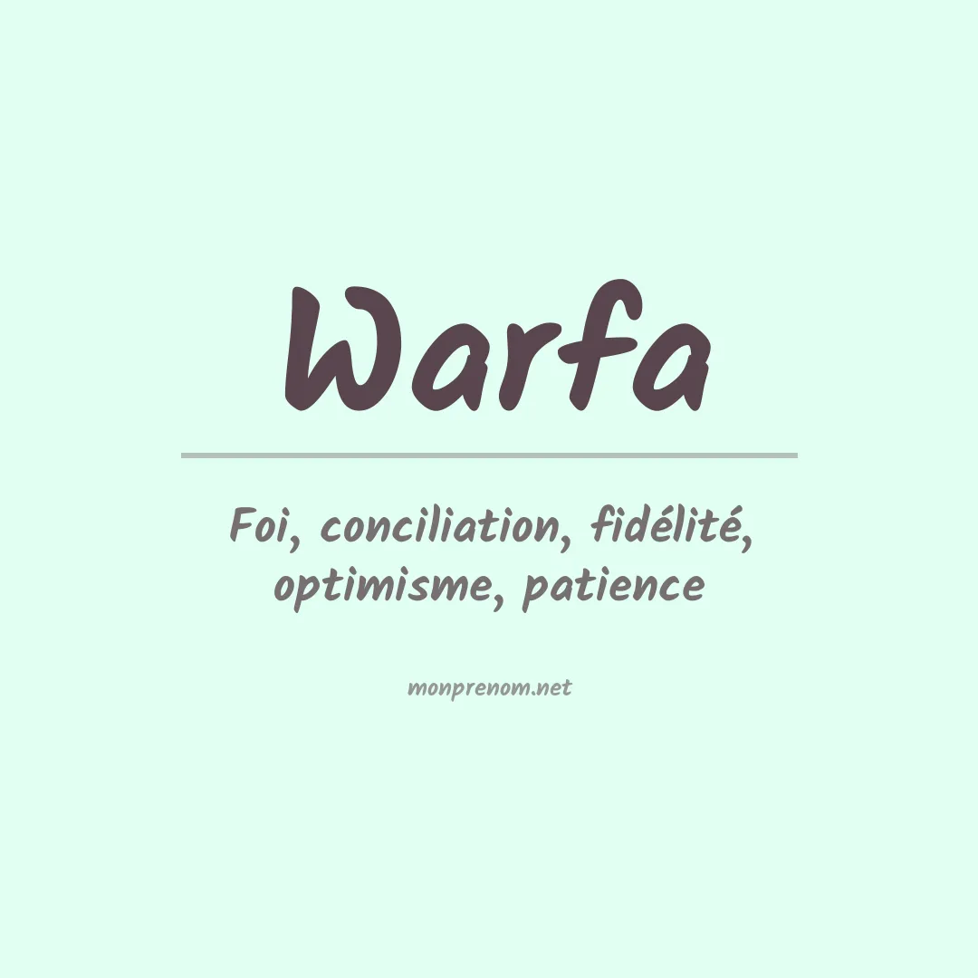 Signification du prénom Warfa