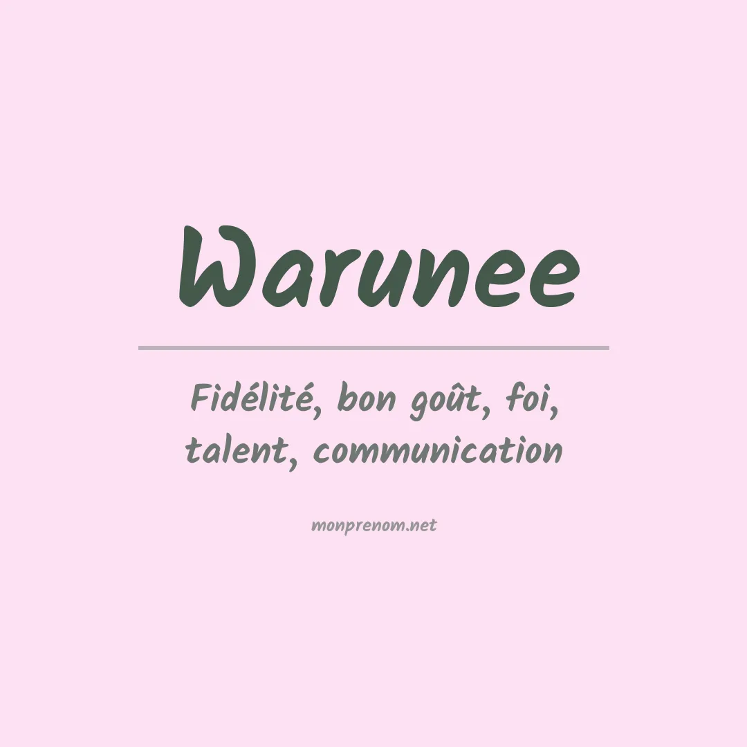 Signification du prénom Warunee