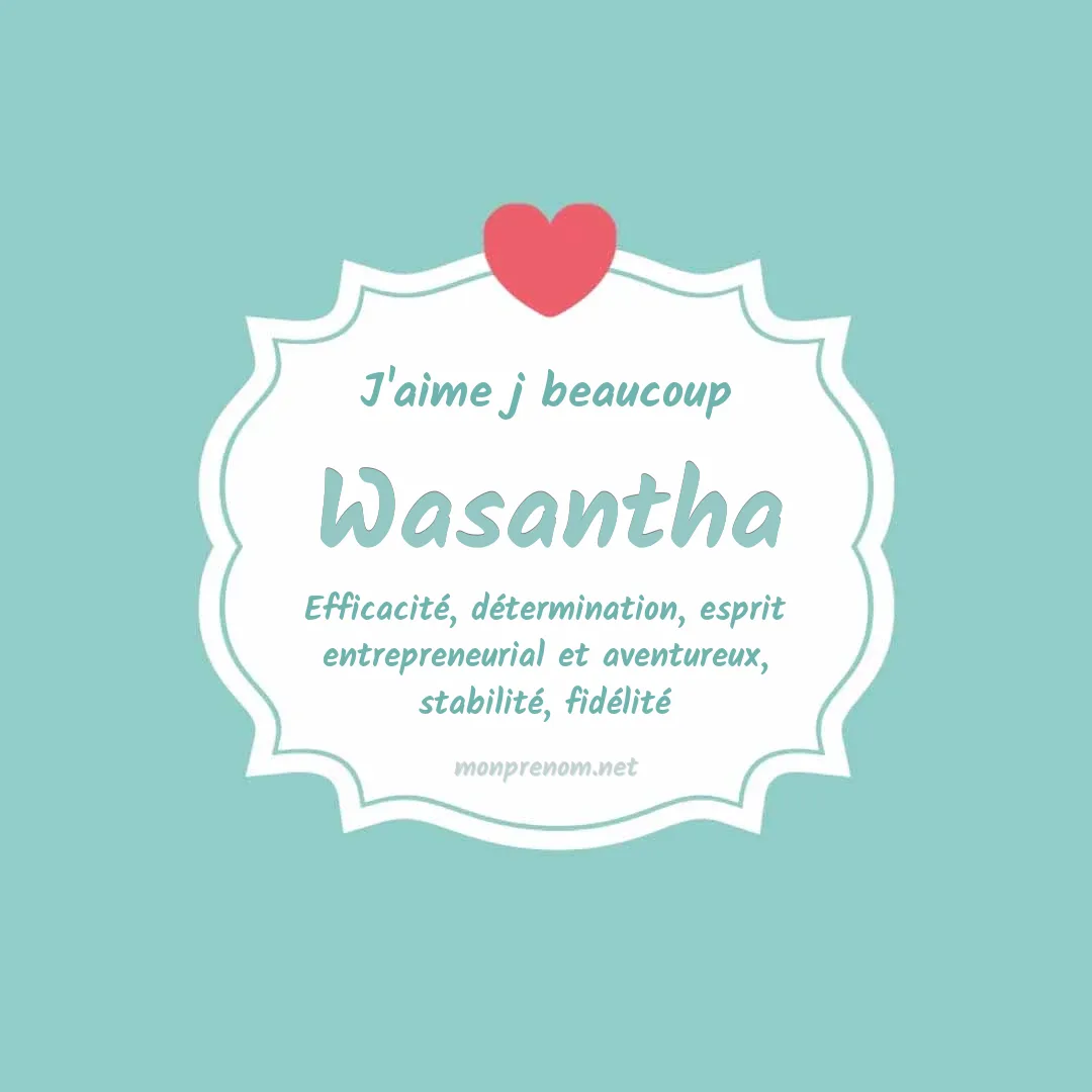 J'aime beaucoup Wasantha