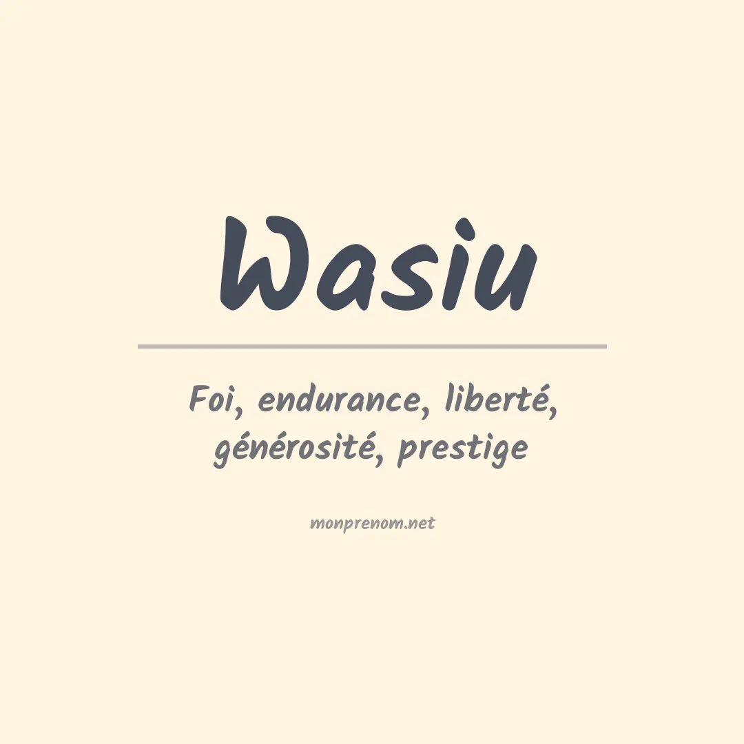 Signification du prénom Wasiu
