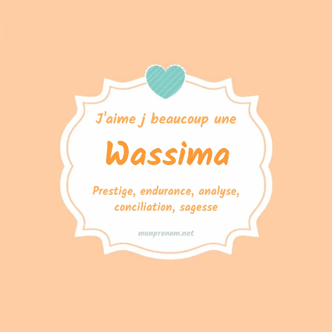 J'aime beaucoup Wassima