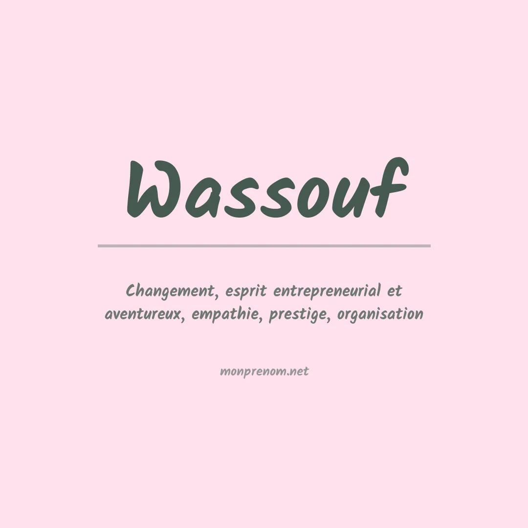 Signification du prénom Wassouf