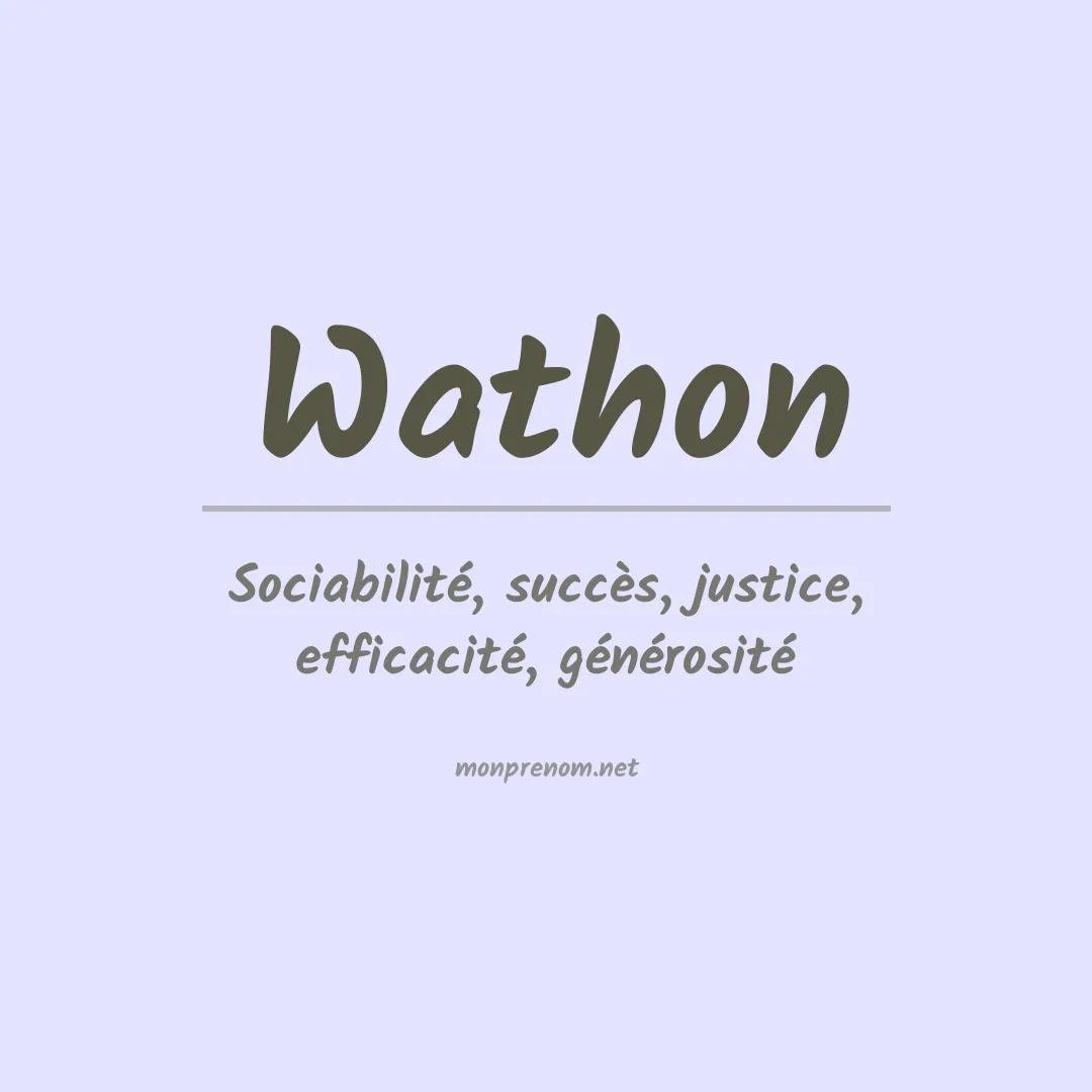 Signification du prénom Wathon