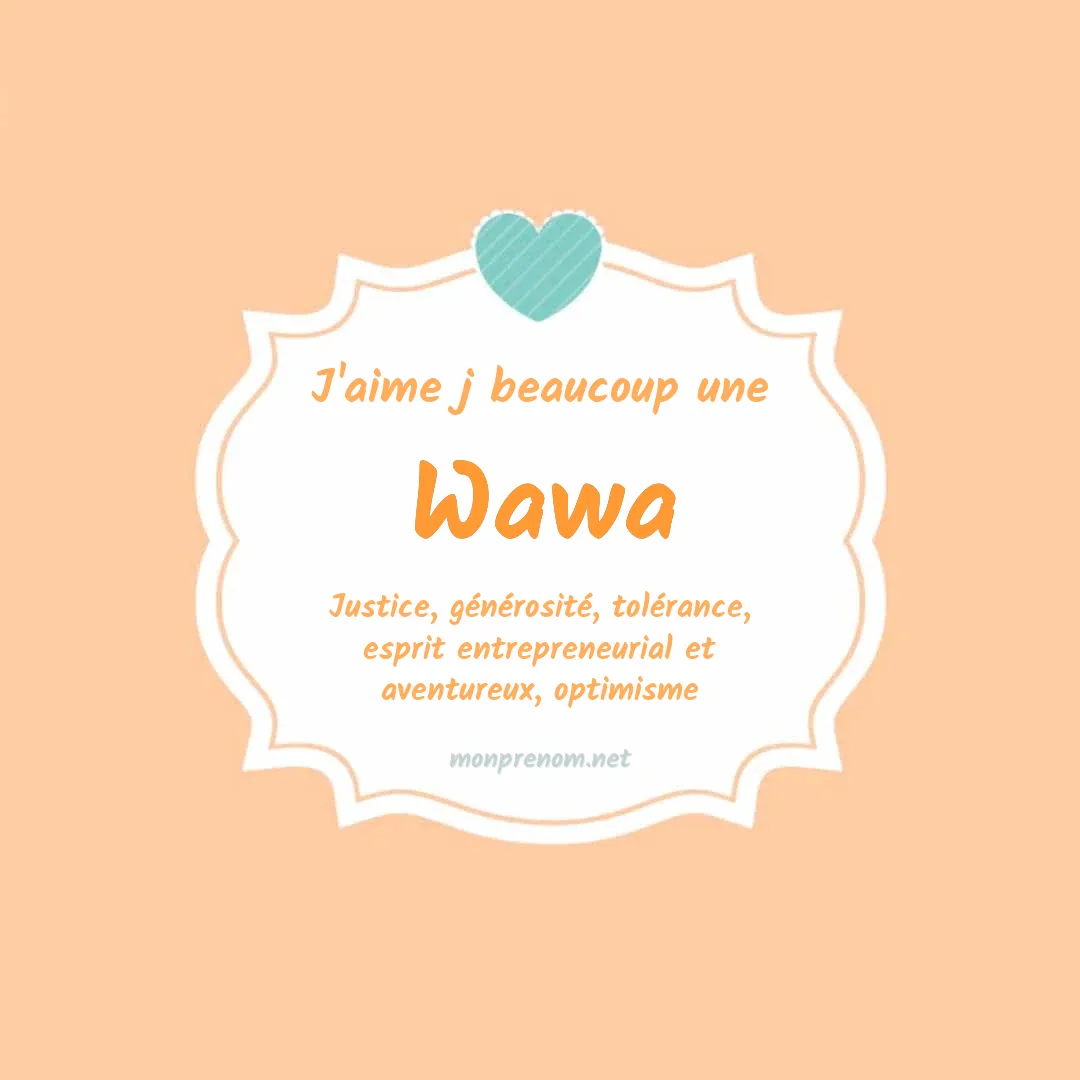 J'aime beaucoup Wawa