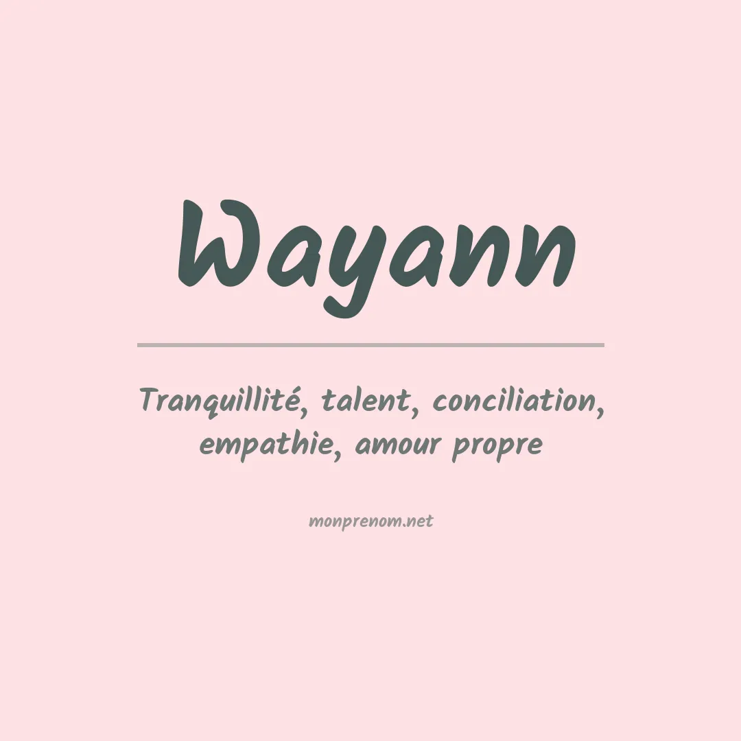 Signification du prénom Wayann