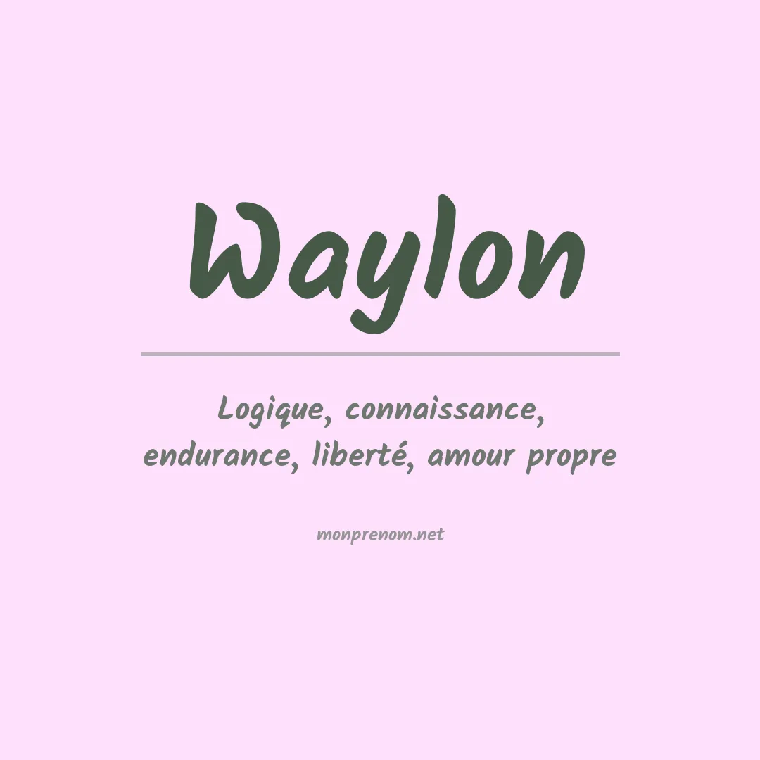 Signification du prénom Waylon