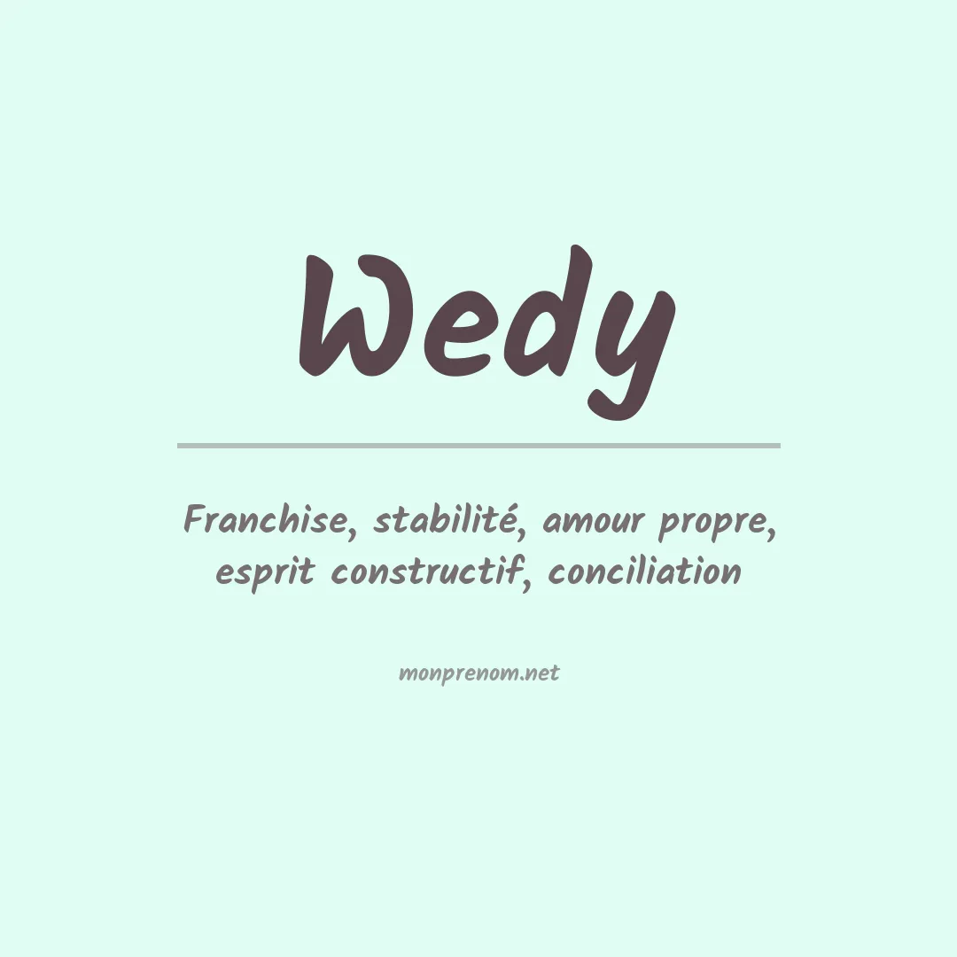 Signification du prénom Wedy