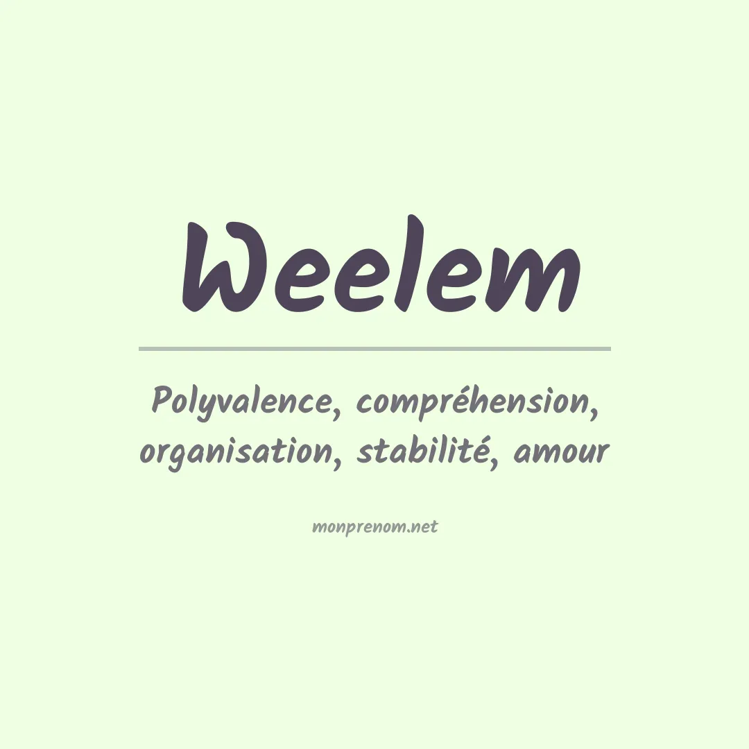Signification du prénom Weelem