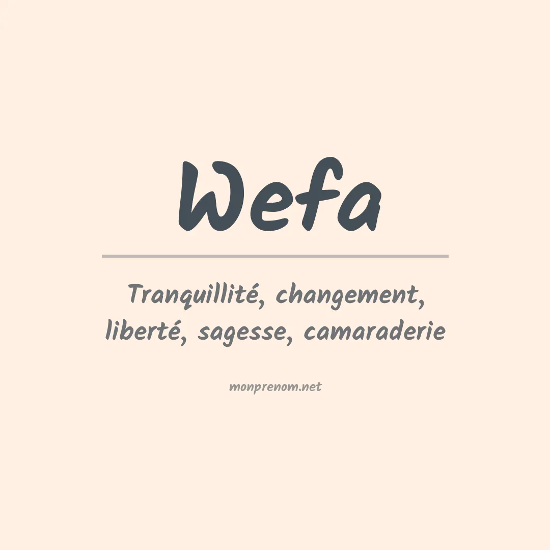 Signification du prénom Wefa