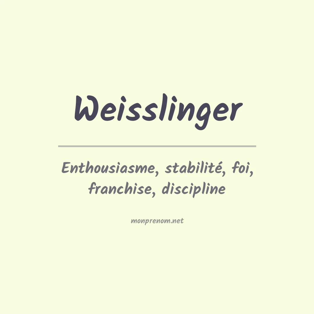 Signification du prénom Weisslinger