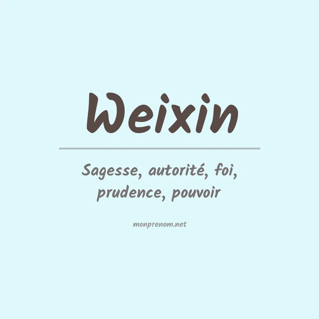 Signification du prénom Weixin
