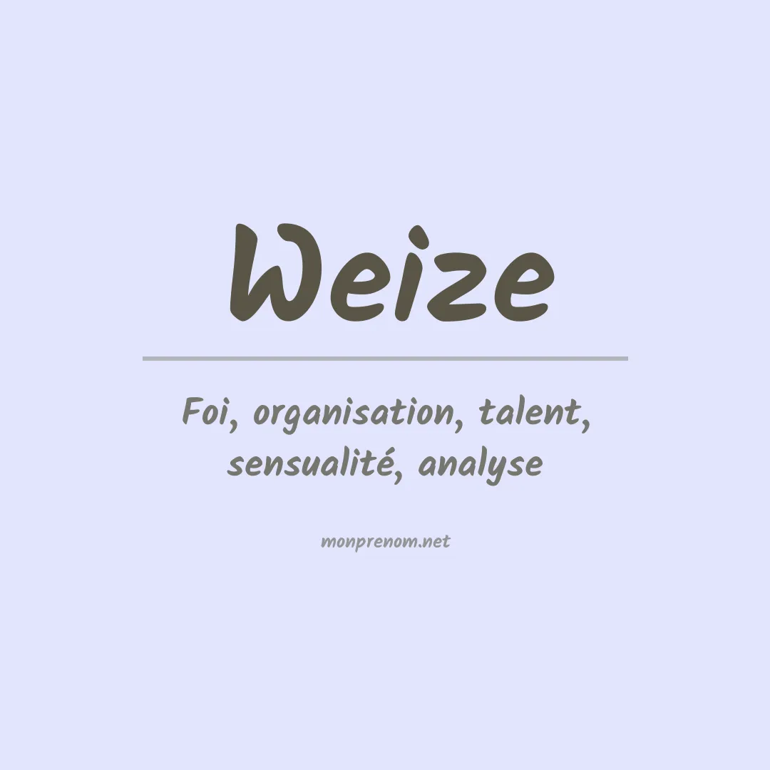 Signification du prénom Weize