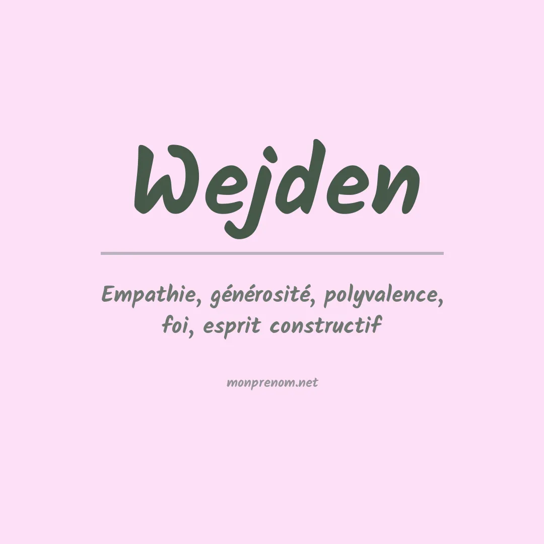 Signification du prénom Wejden
