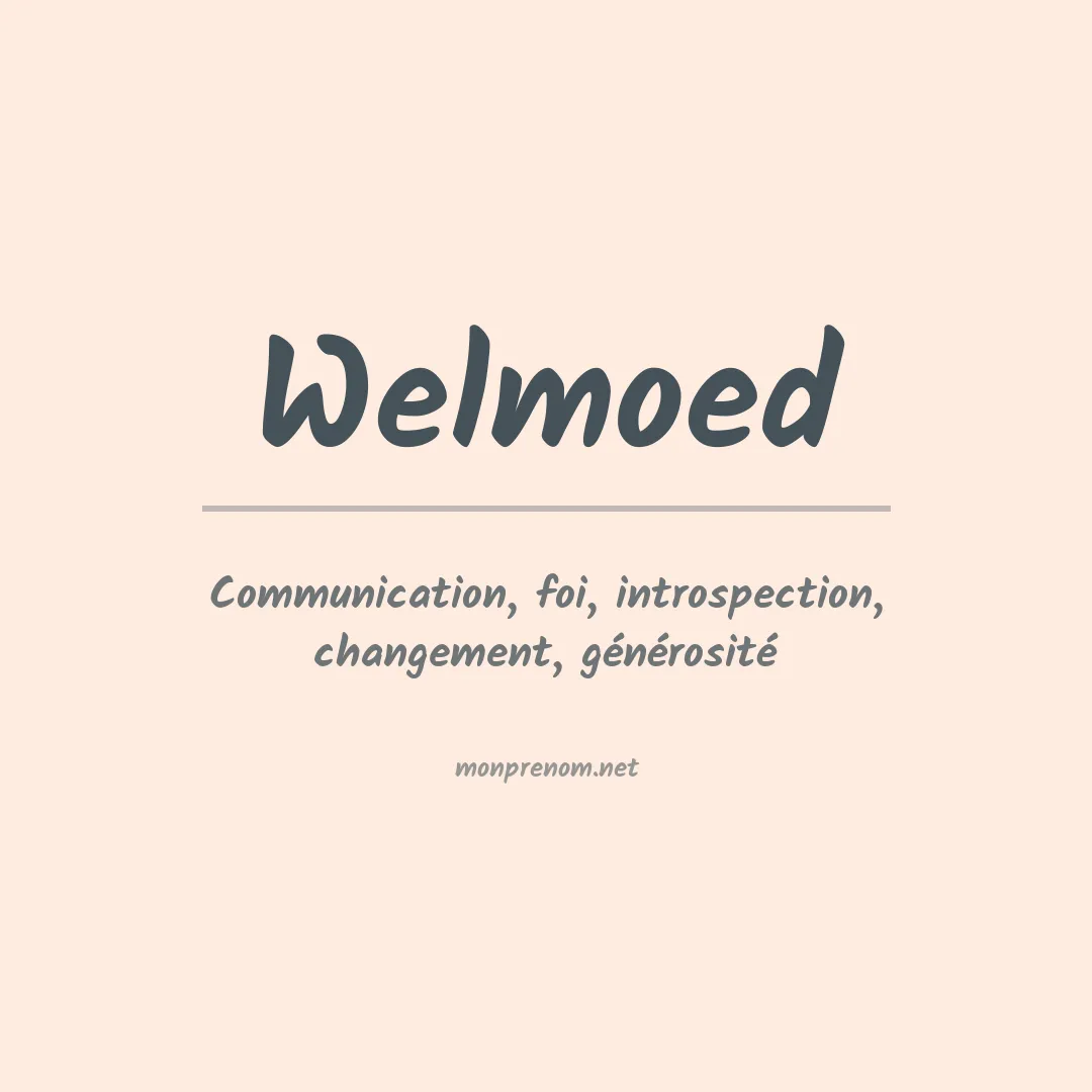 Signification du prénom Welmoed