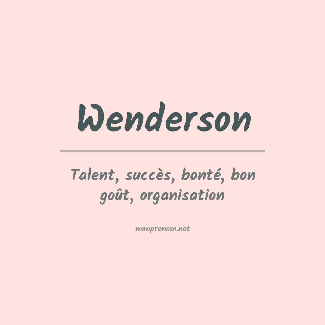Signification du prénom Wenderson