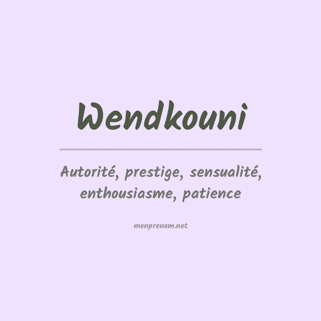 Signification du prénom Wendkouni