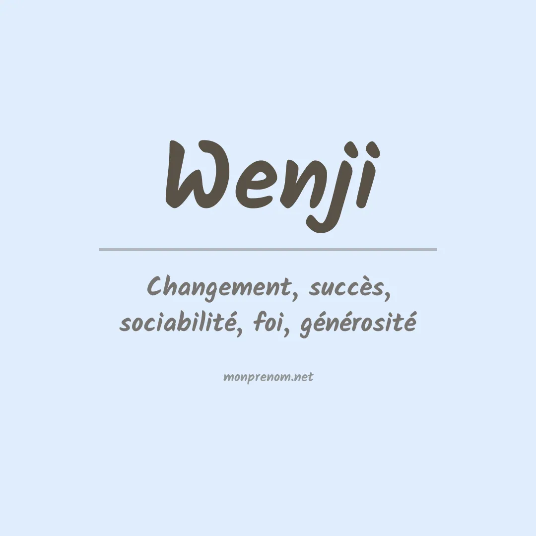 Signification du prénom Wenji