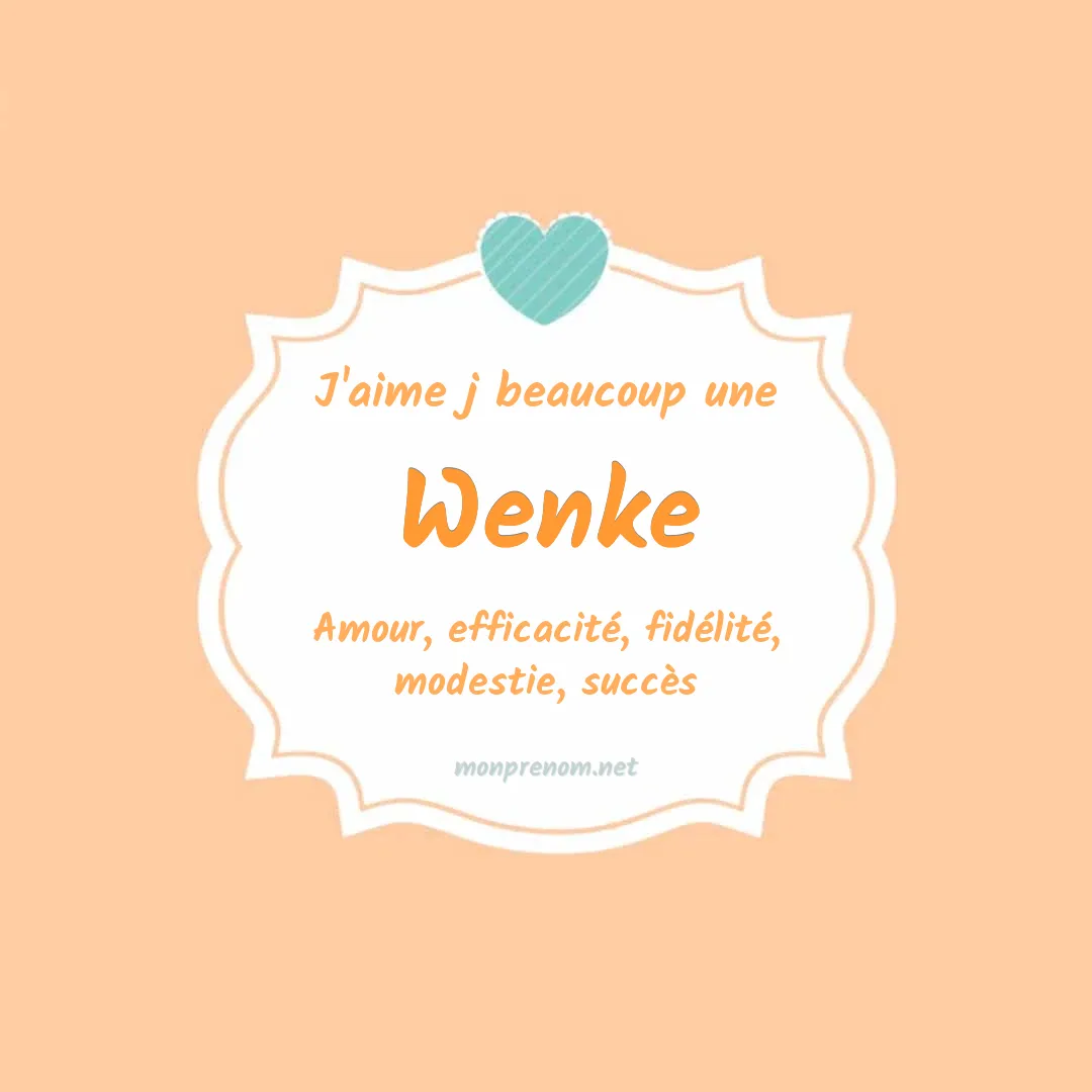 J'aime beaucoup Wenke