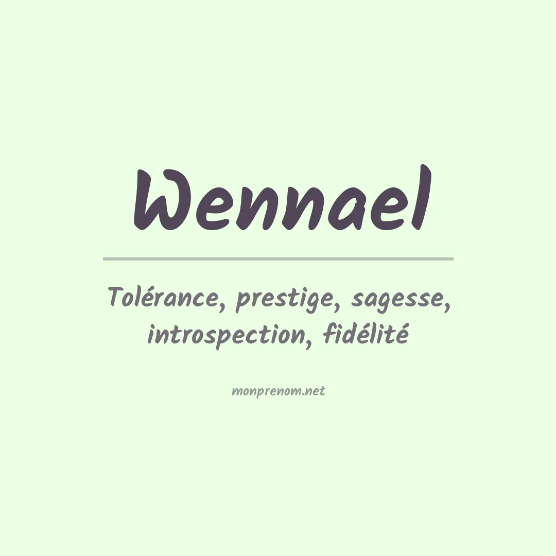 Signification du prénom Wennael