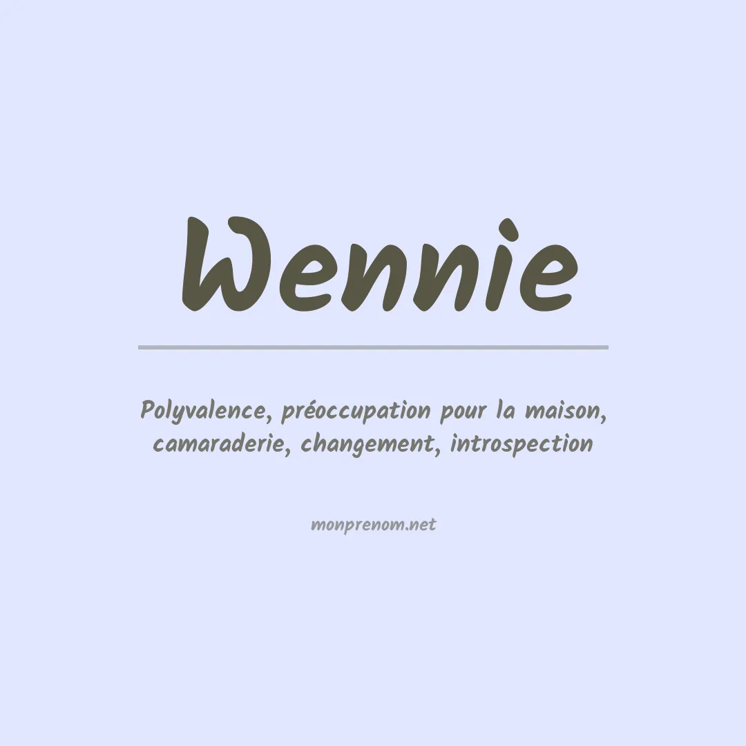 Signification du prénom Wennie