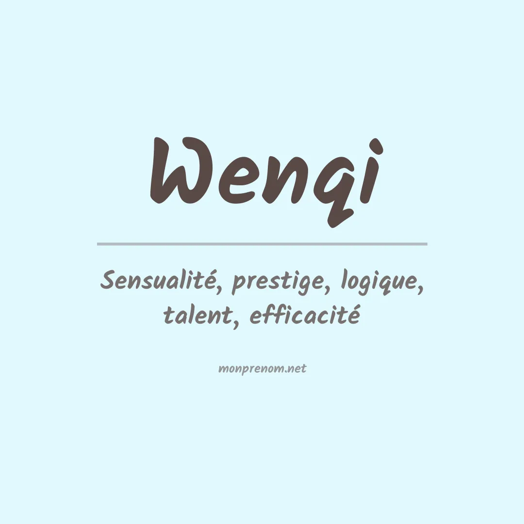 Signification du prénom Wenqi