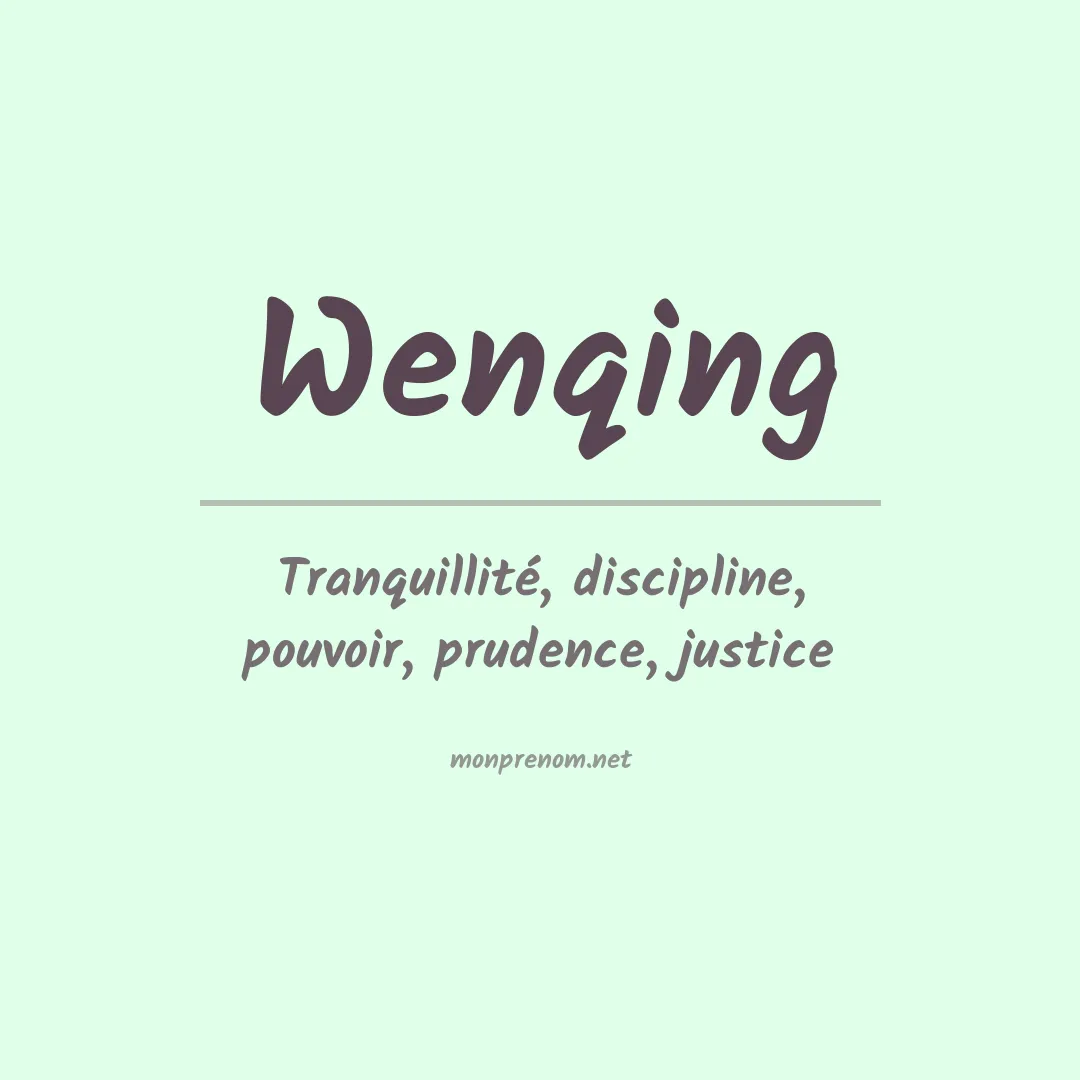 Signification du prénom Wenqing
